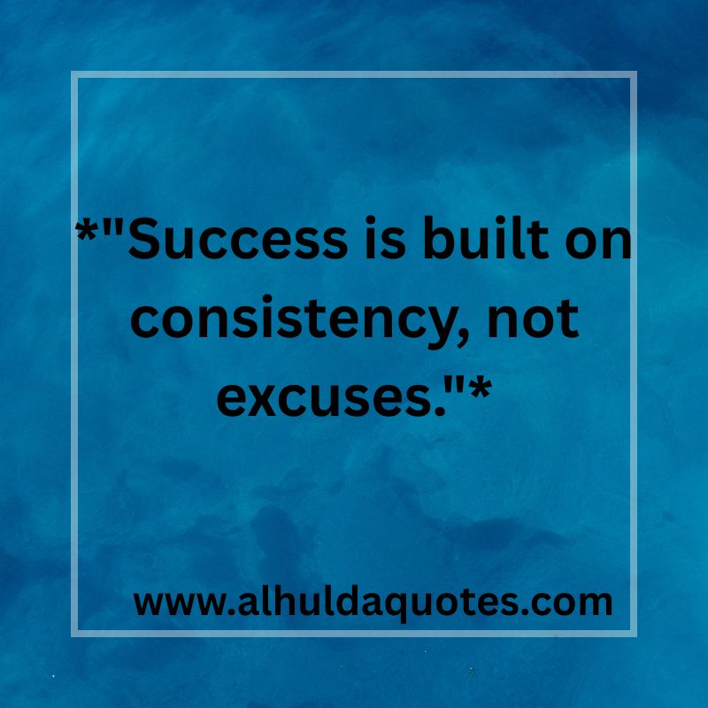 Success is built on consistency, not excuses. Agree Yes ❤️ No 🥺